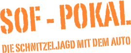 SOF - Pokal 
die Schnitzeljagd mit dem Auto