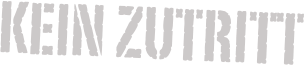 Kein Zutritt